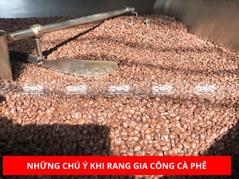 Những chú ý khi rang gia công cà phê