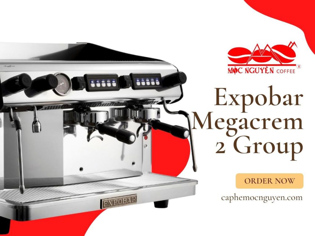 Expobar Megacrem 2 Group "sinh ra" để phục vụ nhu cầu lượng khách đông đúc