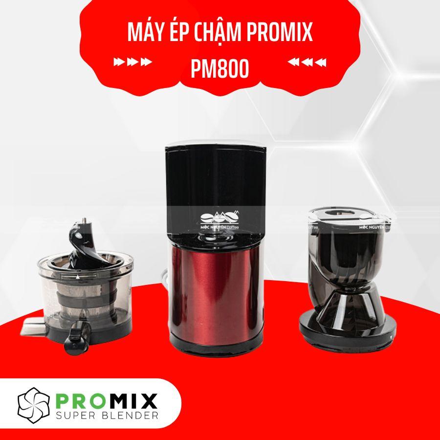 Máy ép chậm Promix PM800