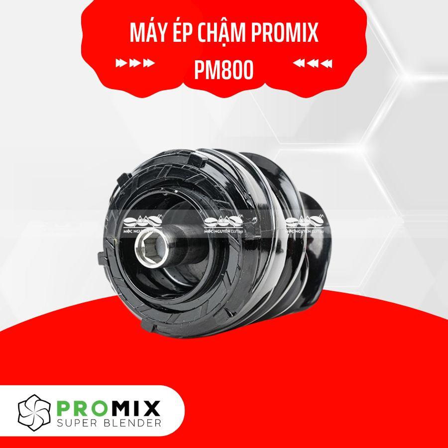 Trục quay máy ép chậm Promix PM800